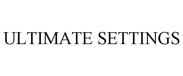 Trademark Logo ULTIMATE SETTINGS