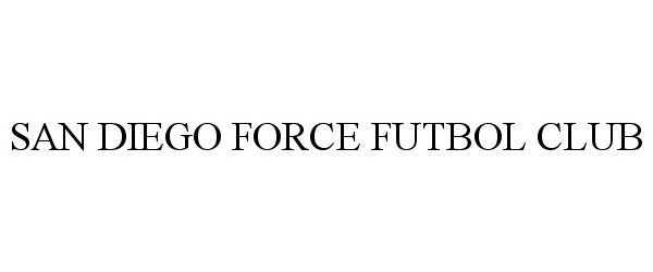 Trademark Logo SAN DIEGO FORCE FUTBOL CLUB
