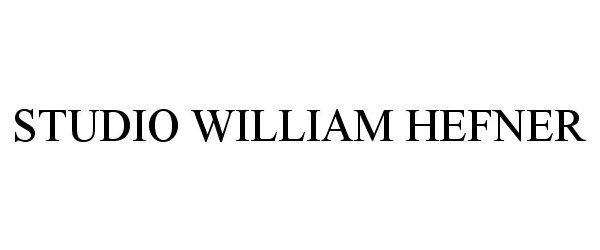 Trademark Logo STUDIO WILLIAM HEFNER