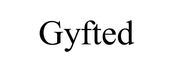 Trademark Logo GYFTED