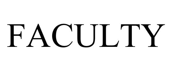 Trademark Logo FACULTY