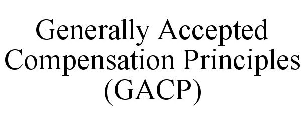  GENERALLY ACCEPTED COMPENSATION PRINCIPLES (GACP)