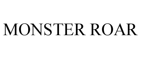 Trademark Logo MONSTER ROAR