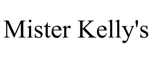 Trademark Logo MISTER KELLY'S