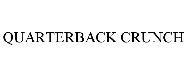 Trademark Logo QUARTERBACK CRUNCH