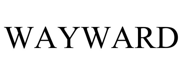  WAYWARD