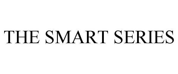 Trademark Logo THE SMART SERIES