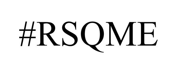 Trademark Logo #RSQME