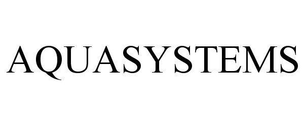 Trademark Logo AQUASYSTEMS