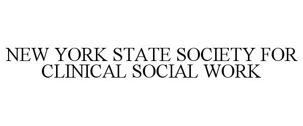  NEW YORK STATE SOCIETY FOR CLINICAL SOCIAL WORK