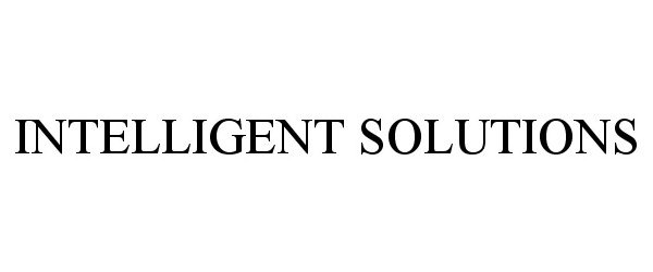 Trademark Logo INTELLIGENT SOLUTIONS