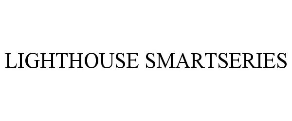 Trademark Logo LIGHTHOUSE SMARTSERIES