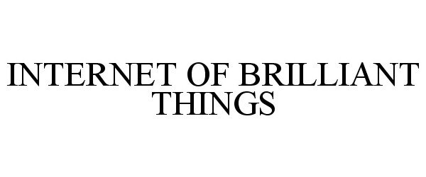  INTERNET OF BRILLIANT THINGS