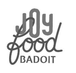 Trademark Logo JOY FOOD BADOIT