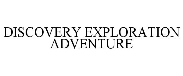  DISCOVERY EXPLORATION ADVENTURE