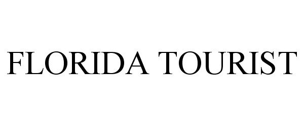 Trademark Logo FLORIDA TOURIST