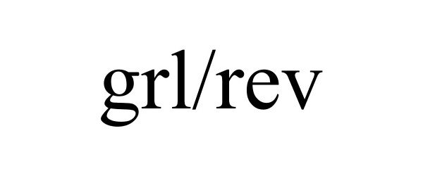 Trademark Logo GRL/REV