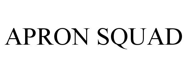 Trademark Logo APRON SQUAD