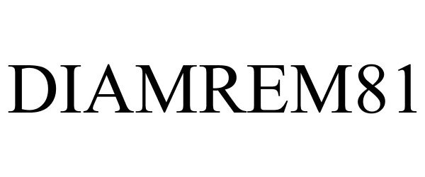 Trademark Logo DIAMREM81