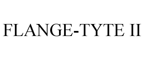  FLANGE-TYTE II