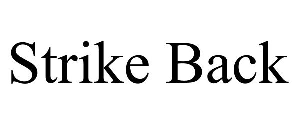 Trademark Logo STRIKE BACK