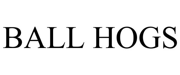 Trademark Logo BALL HOGS
