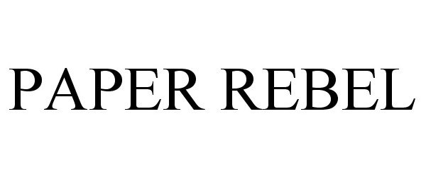 Trademark Logo PAPER REBEL