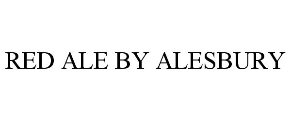  RED ALE BY ALESBURY