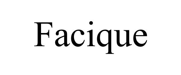 Trademark Logo FACIQUE