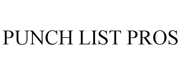 Trademark Logo PUNCH LIST PROS