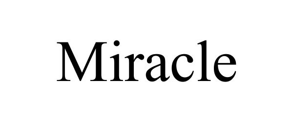 Trademark Logo MIRACLE