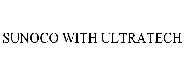 Trademark Logo SUNOCO WITH ULTRATECH