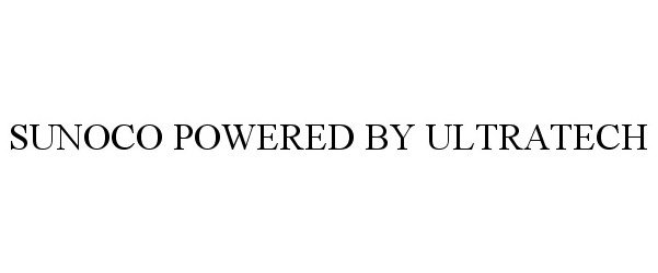 Trademark Logo SUNOCO POWERED BY ULTRATECH