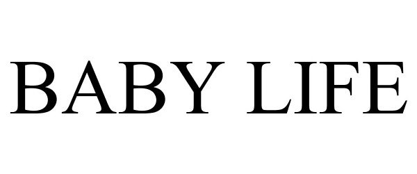 Trademark Logo BABY LIFE