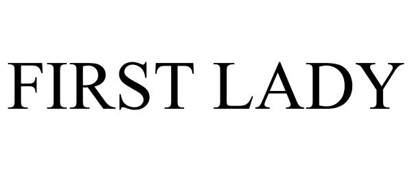 Trademark Logo FIRST LADY