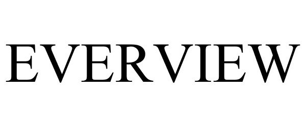 Trademark Logo EVERVIEW