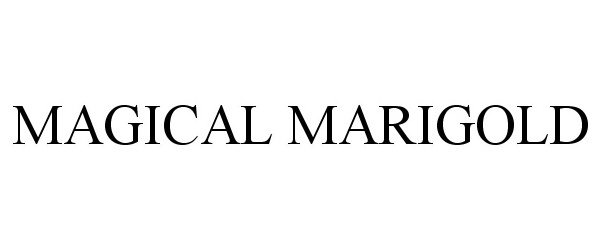 Trademark Logo MAGICAL MARIGOLD