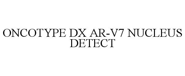  ONCOTYPE DX AR-V7 NUCLEUS DETECT
