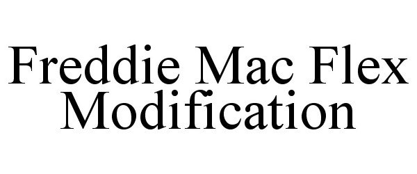 Trademark Logo FREDDIE MAC FLEX MODIFICATION