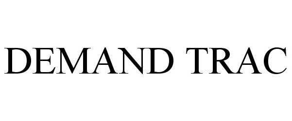 Trademark Logo DEMAND TRAC