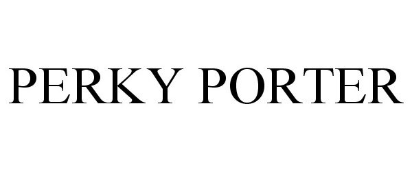 Trademark Logo PERKY PORTER