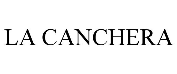  LA CANCHERA