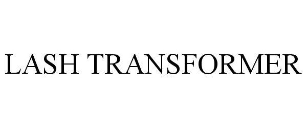 Trademark Logo LASH TRANSFORMER