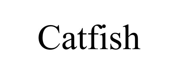 Trademark Logo CATFISH