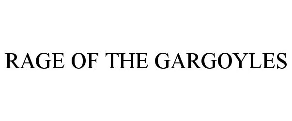  RAGE OF THE GARGOYLES