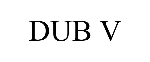  DUB V