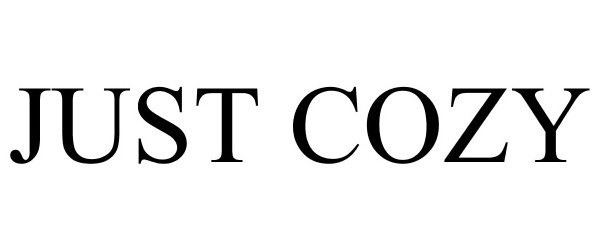 Trademark Logo JUST COZY