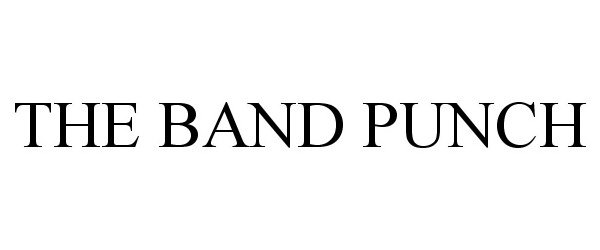  THE BAND PUNCH