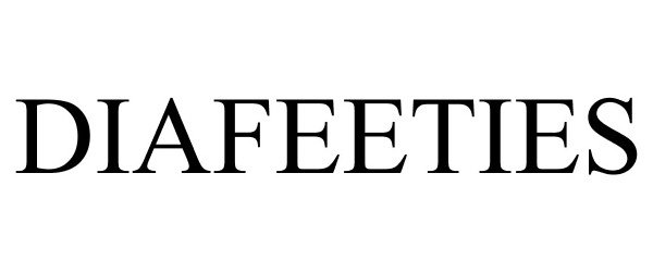 Trademark Logo DIAFEETIES