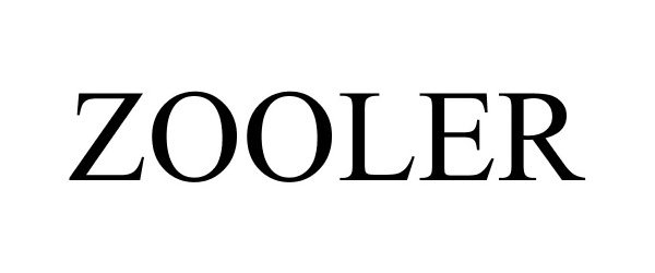 Trademark Logo ZOOLER